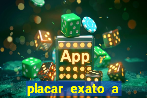 placar exato a qualquer momento bet365